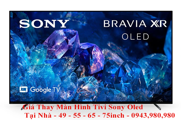 Giá Thay Màn Hình Tivi Sony Oled Tại Nhà - 49 - 55 - 65 - 75inch