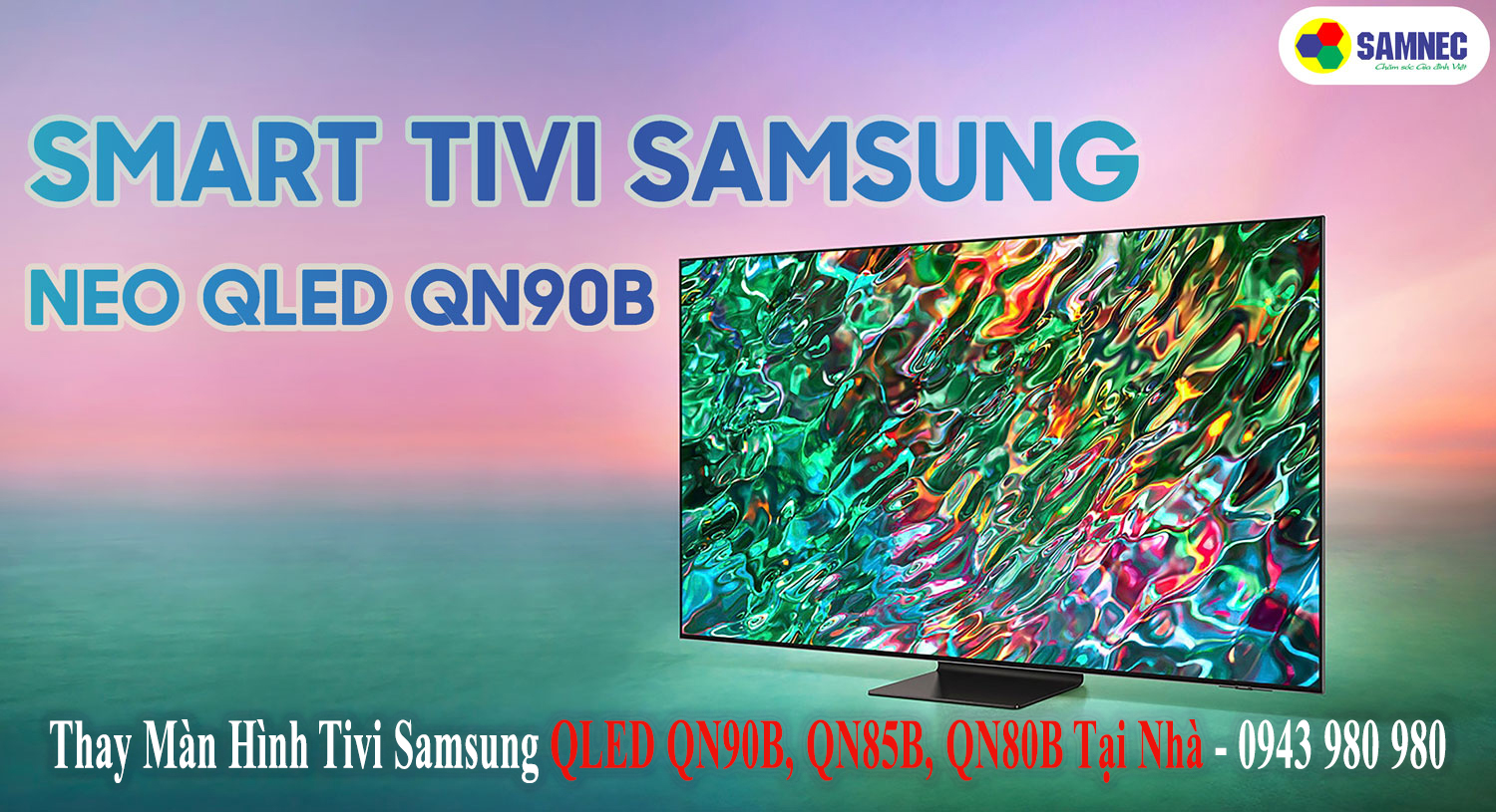 Thay Màn Hình Tivi Samsung QLED QN90B, QN85B, QN80B Tại Nhà